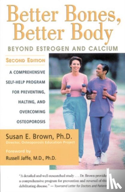 Brown, Susan - Better Bones, Better Body