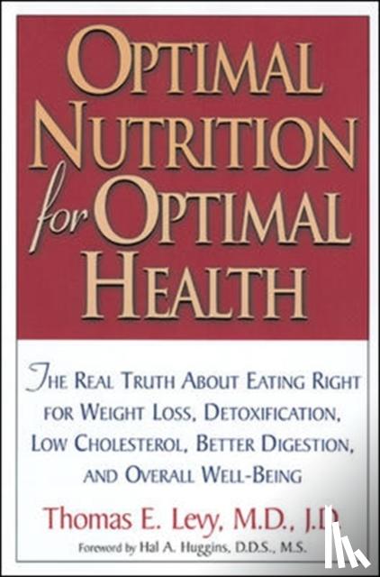Thomas Levy - Optimal Nutrition for Optimal Health