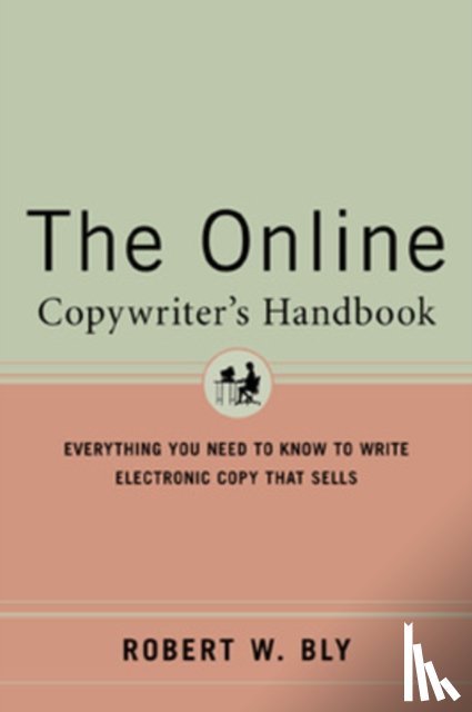 Bly, Robert - The Online Copywriter's Handbook