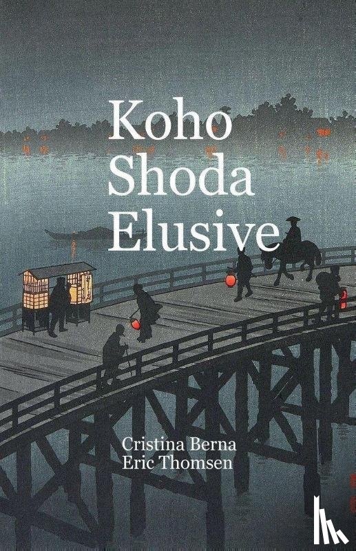 Berna, Cristina, Thomsen, Eric - Koho Shoda Elusive