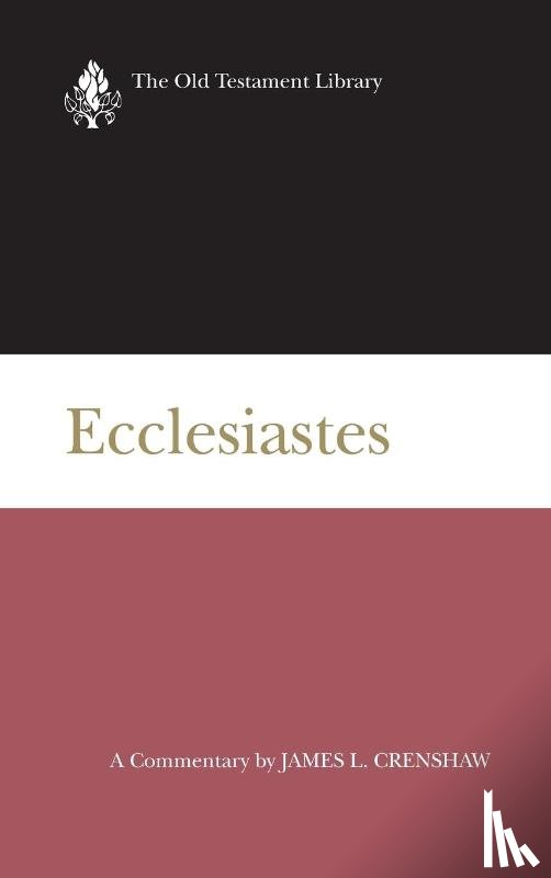 Crenshaw, James L. - Ecclesiastes (OTL)