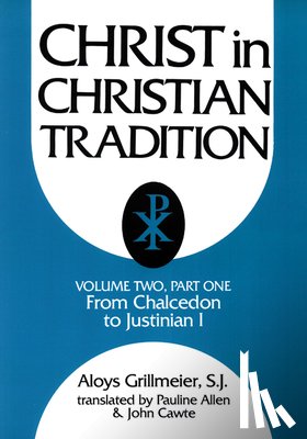 Grillmeier, Aloys - Christ in Christian Tradition, Volume Two
