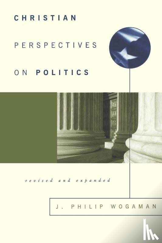 Wogaman, J. Philip - Christian Perspectives on Politics, Revised and Expanded