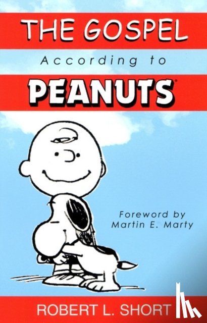 Short, Robert L. - The Gospel According to Peanuts