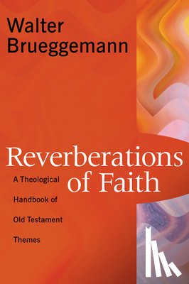 Brueggemann, Walter - Reverberations of Faith