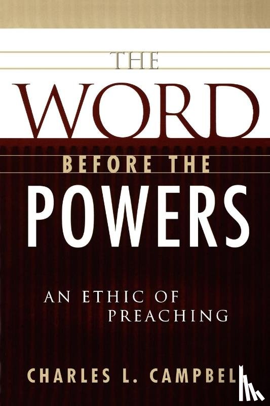 Campbell, Charles L. - The Word before the Powers