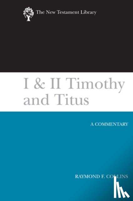Collins, Raymond F. - 1 & 2 Timothy and Titus