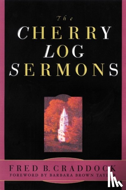 Craddock, Fred B. - The Cherry Log Sermons