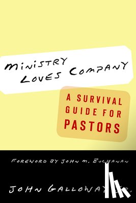 Galloway Jr., John - Ministry Loves Company