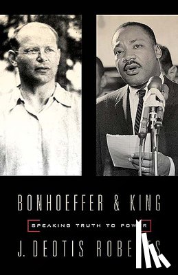 Roberts, J. Deotis - Bonhoeffer and King
