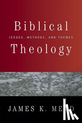 Mead, James K. - Biblical Theology