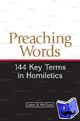 McClure, John S. - Preaching Words