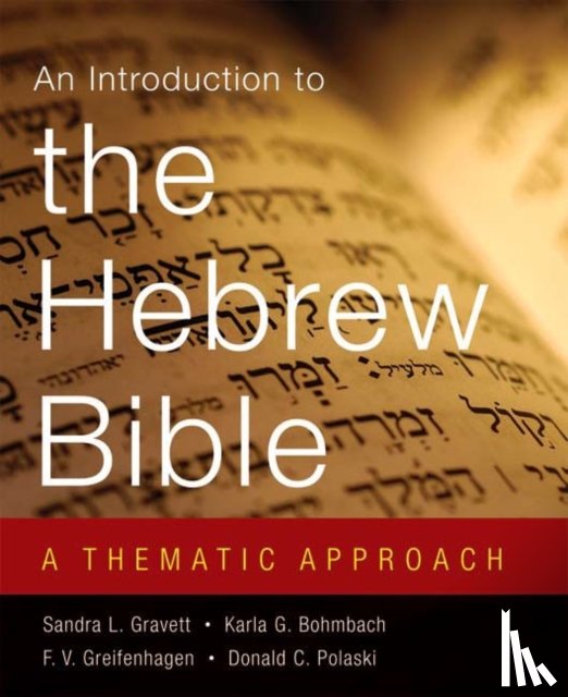 Gravett, Sandra L., Bohmbach, Karla G., Greifenhagen, F. V., Polaski, Donald C. - An Introduction to the Hebrew Bible