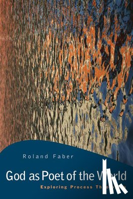 Faber, Roland - God as Poet of the World