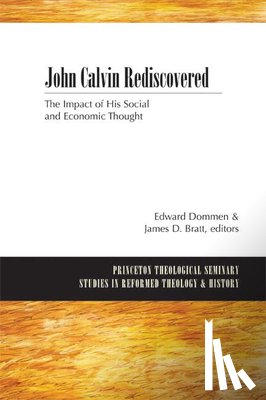  - John Calvin Rediscovered