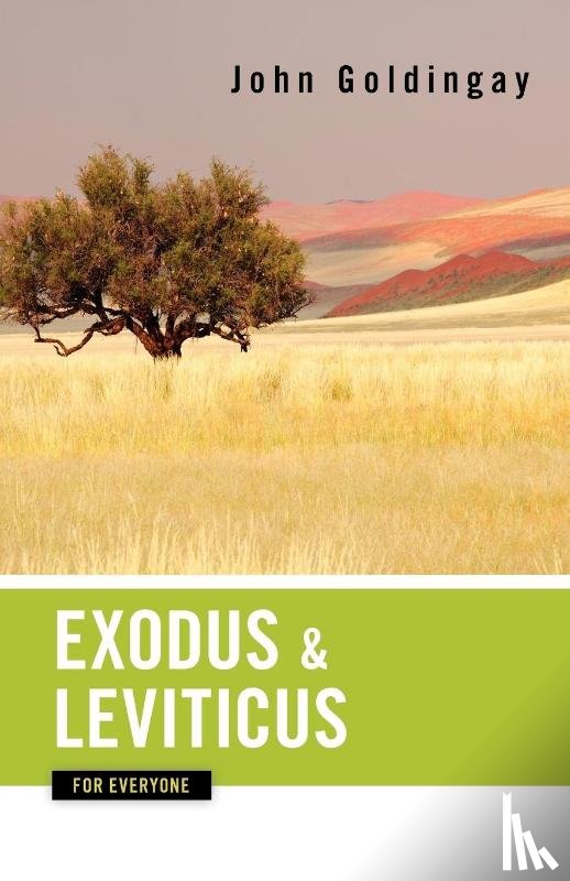 Goldingay, John - Exodus and Leviticus for Everyone