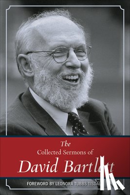 Bartlett, David L. - The Collected Sermons of David Bartlett