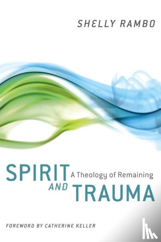 Rambo, Shelly - Spirit and Trauma