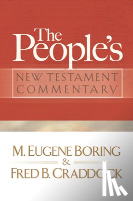 Boring, M. Eugene, Craddock, Fred B. - The People's New Testament Commentary