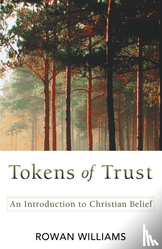 Williams, Rowan (Archibishop of Canterbury) - Tokens of Trust