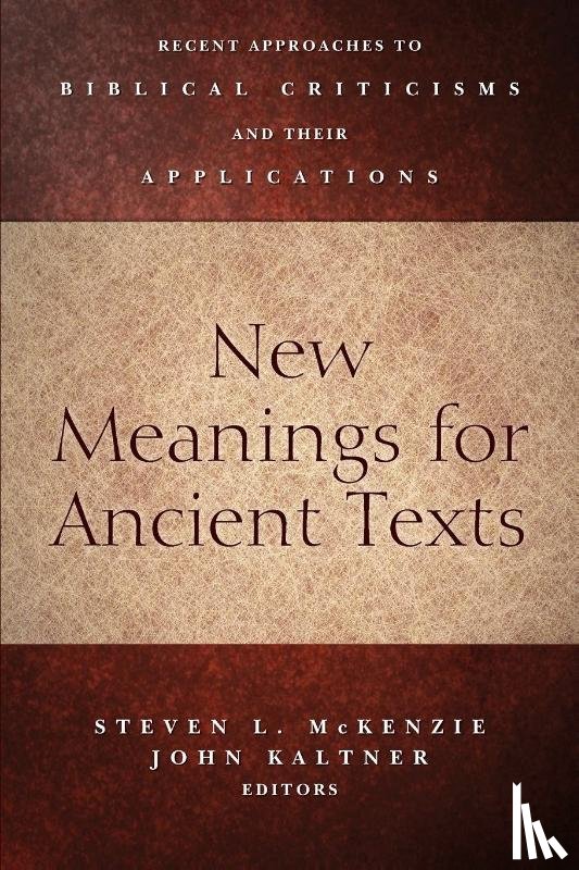  - New Meanings for Ancient Texts
