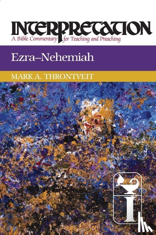 Throntveit, Mark A. - Ezra-Nehemiah