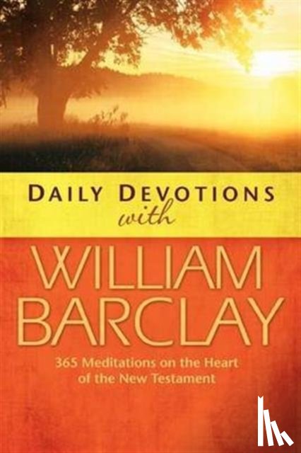 Barclay, William - Daily Devotions with William Barclay