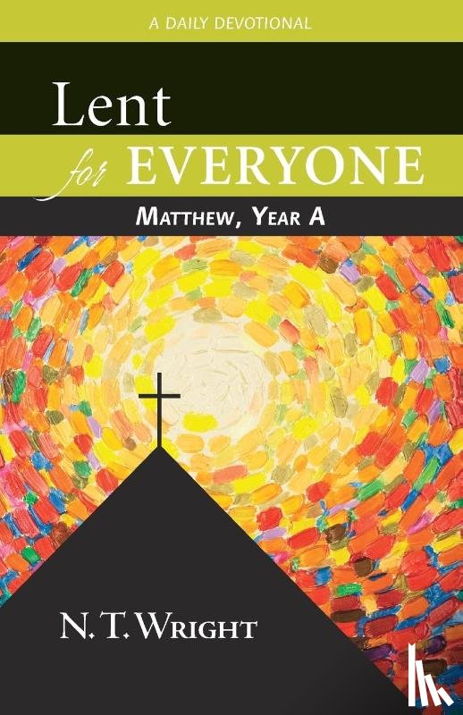 Wright, N. T. - Lent for Everyone
