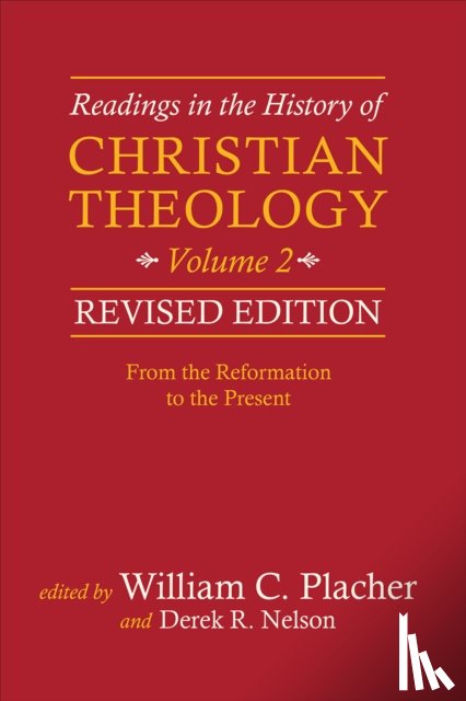 Placher, William C., Nelson, Derek R. - Readings in the History of Christian Theology, Volume 2, Revised Edition