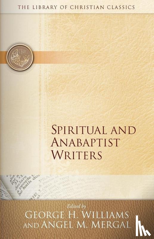  - Spiritual and Anabaptist Writers