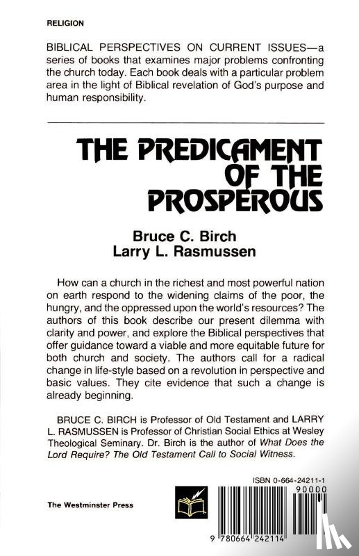 Birch, Bruce C., Rasmussen, Larry L. - The Predicament of the Prosperous