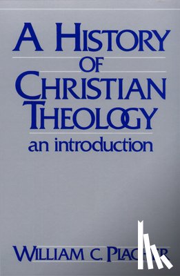 Placher, William C. - A History of Christian Theology