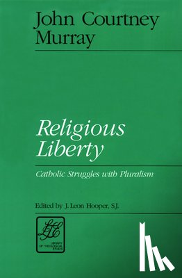 Murray, John Courtney - Religious Liberty