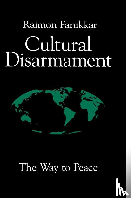 Panikkar, Raimon - Cultural Disarmament