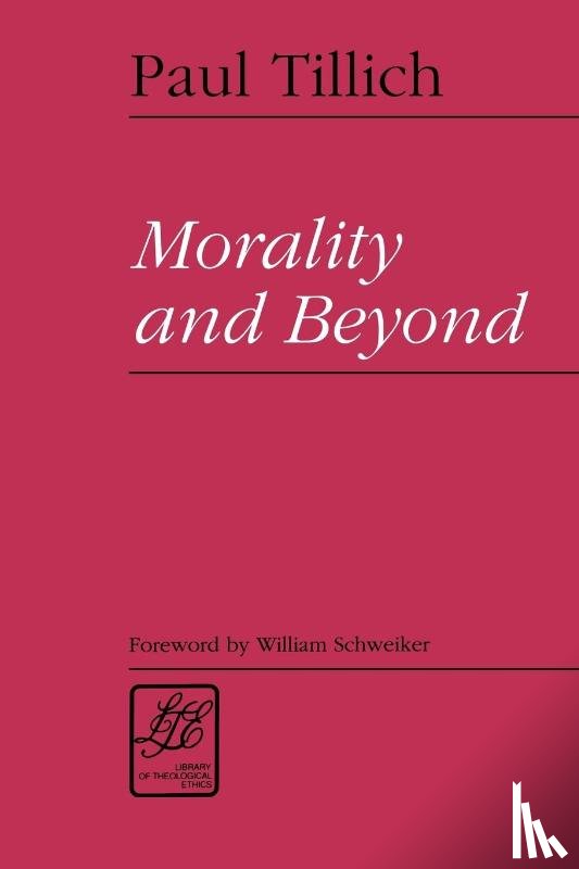 Tillich, Paul - Morality and Beyond