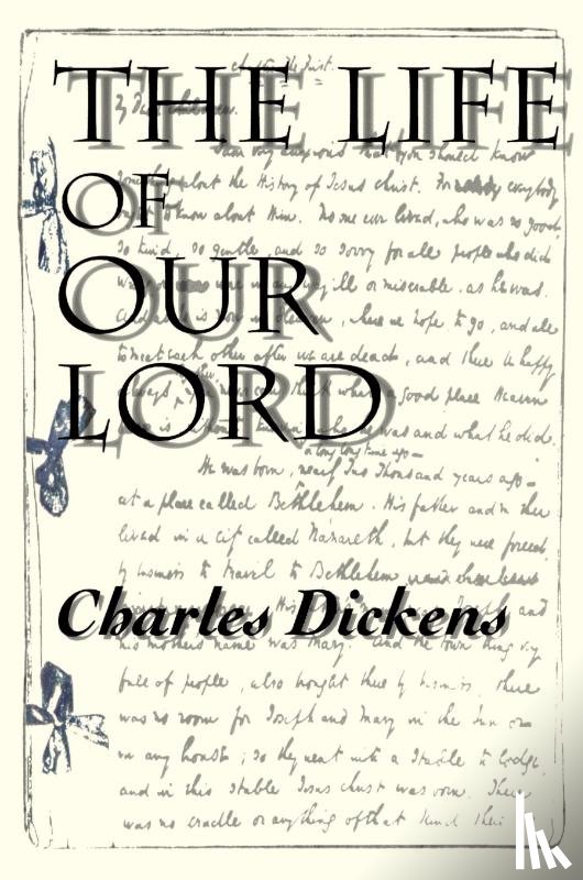 Dickens, Charles - The Life of Our Lord