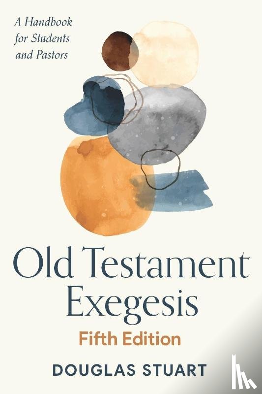 Stuart, Douglas - Old Testament Exegesis, Fifth Edition