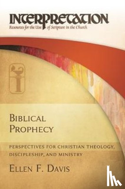 Davis, Ellen F. - Biblical Prophecy
