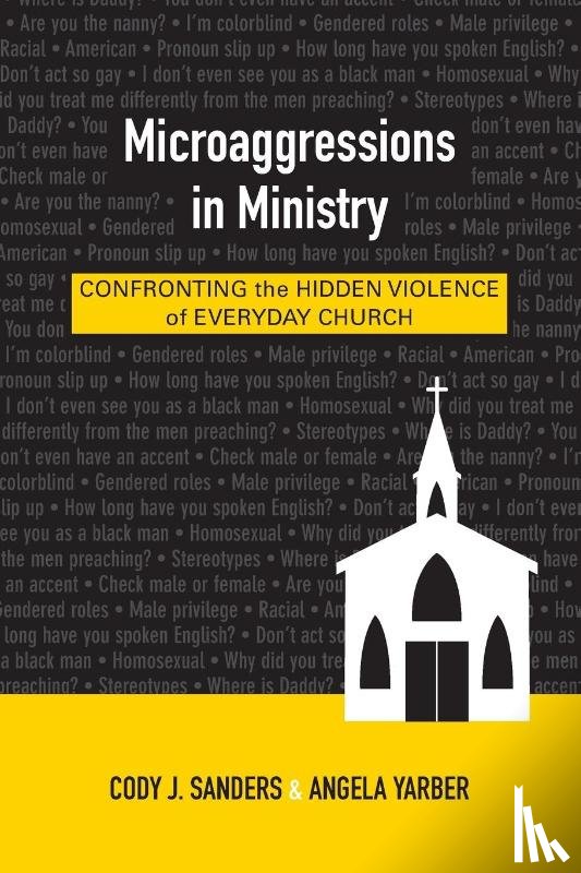 Sanders, Cody J., Yarber, Angela - Microaggressions in Ministry