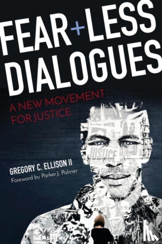 Ellison II, Gregory C. - Fearless Dialogues