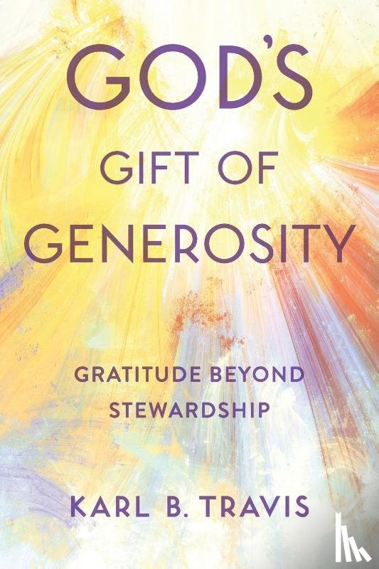 Travis, Karl B. - God's Gift of Generosity