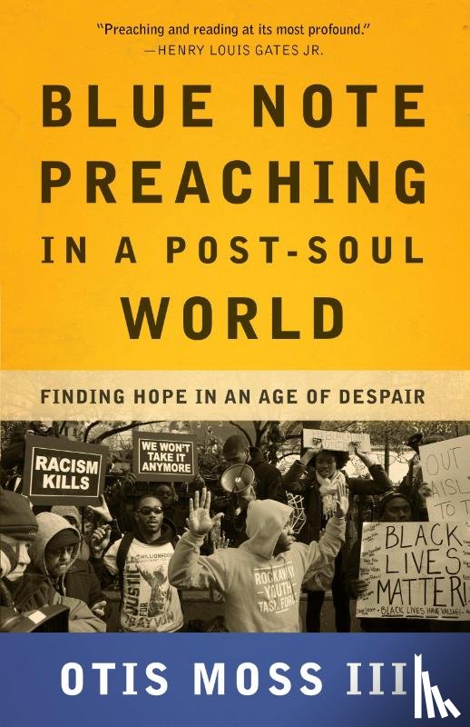 Moss III, Otis - Blue Note Preaching in a Post-Soul World