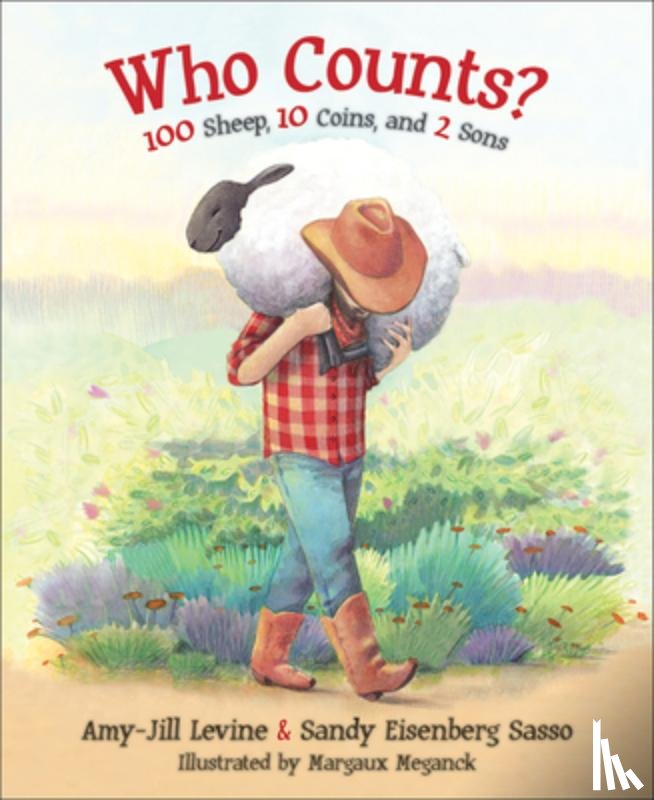 Levine, Amy-Jill - Who Counts?: 100 Sheep, 10 Coins, and 2 Sons