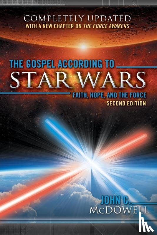 McDowell, John C - The Gospel According to Star Wars, Second Edition