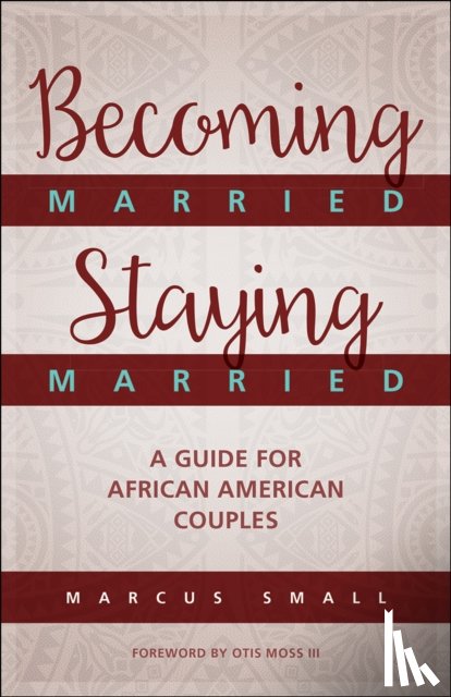 Small, Marcus - Becoming Married, Staying Married