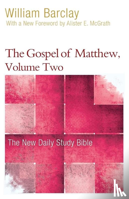 Barclay, William - The Gospel of Matthew, Volume 2