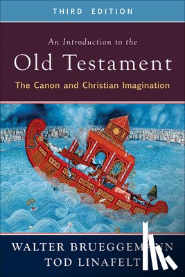 Brueggemann, Walter, Linafelt, Tod - An Introduction to the Old Testament, Third Edition