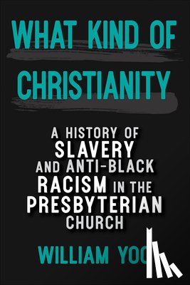 Yoo, William - What Kind of Christianity