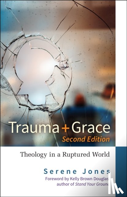 Jones, Serene - Trauma and Grace, 2nd Edition