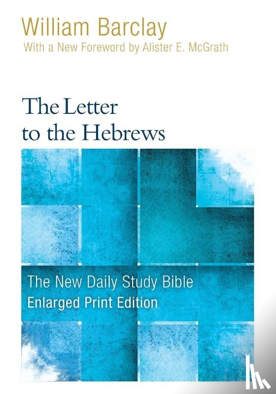 Barclay, William - The Letter to the Hebrews (Enlarged Print)